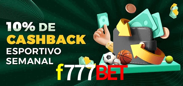 10% de bônus de cashback na f777bet
